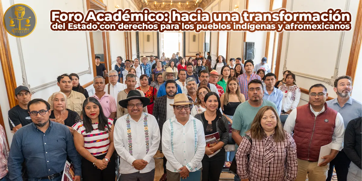 Foro Académico: hacia una transformación del Estado con derechos para los pueblos indígenas y afromexicanos